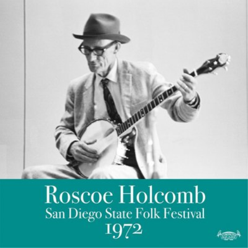 Roscoe Holcomb San Diego State Folk Festival 1972 (CD) Album