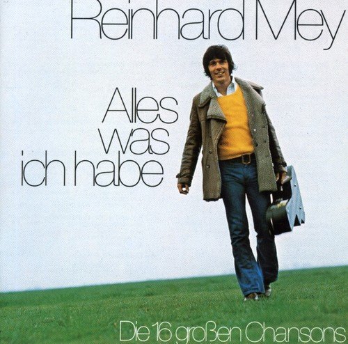 Reinhard Mey Alles was ich habe (CD)