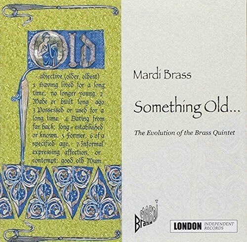 MARDI BRASS Something Old - Evolution of the Brass Quintet (Mardi Brass) (CD)
