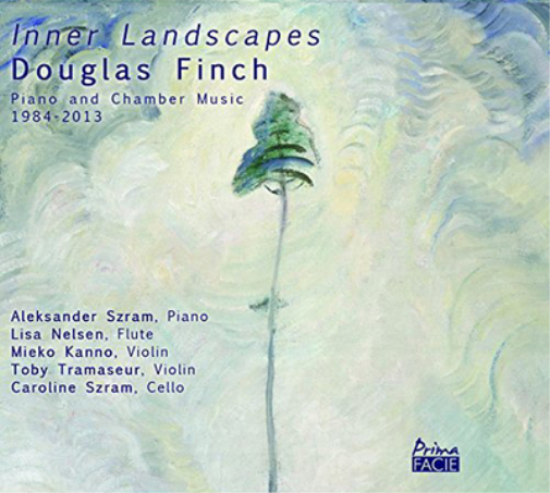 Douglas Finch Douglas Finch: Inner Landscapes: Piano and Chamber Music 1984 (CD)