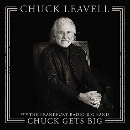 Chuck Leavell with The Frankfurt Radio Big Band Chuck Gets Big (CD) Album