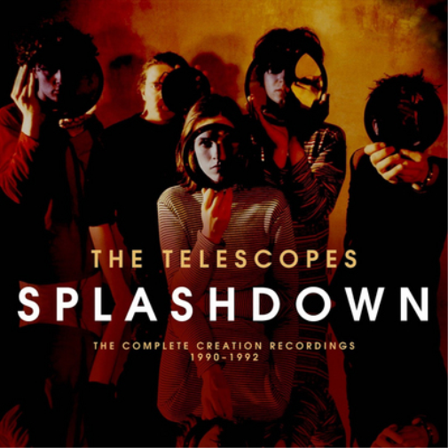 The Telescopes Splashdown: The Complete Creation Recordings 1990-1992 (CD) Album