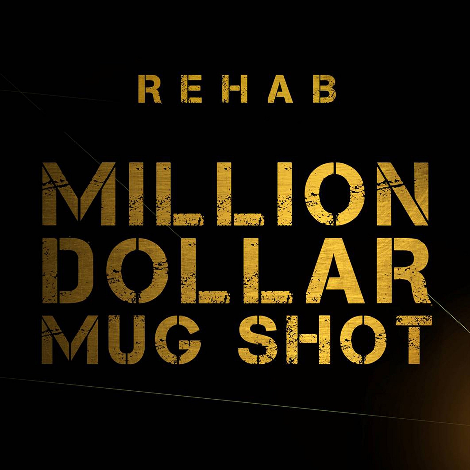 Rehab Million Dollar Mug Shot (CD)