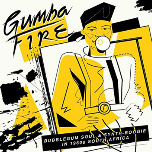Various Artists Gumba Fire: Bubblegum Soul & Synth-boogie in 1980s South Af (CD)