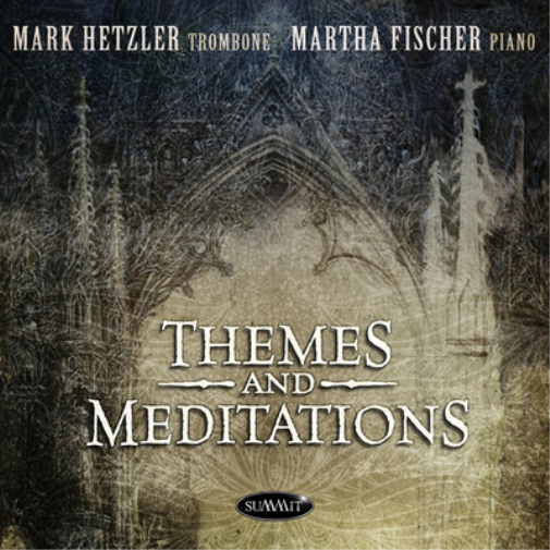 Mark Hetzler Mark Hetzler/Martha Fischer: Themes and Meditations (CD) Album