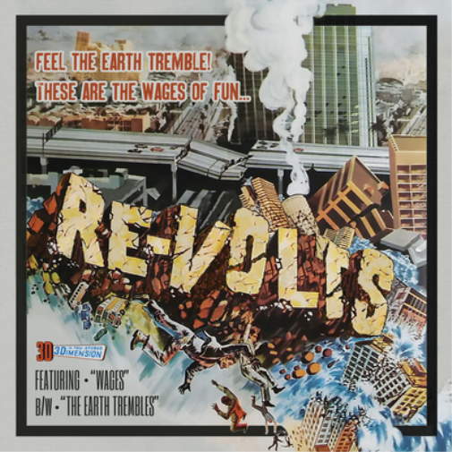 Re-Volts Wages B/w the Earth Trembles (Vinyl LP) 7" Single