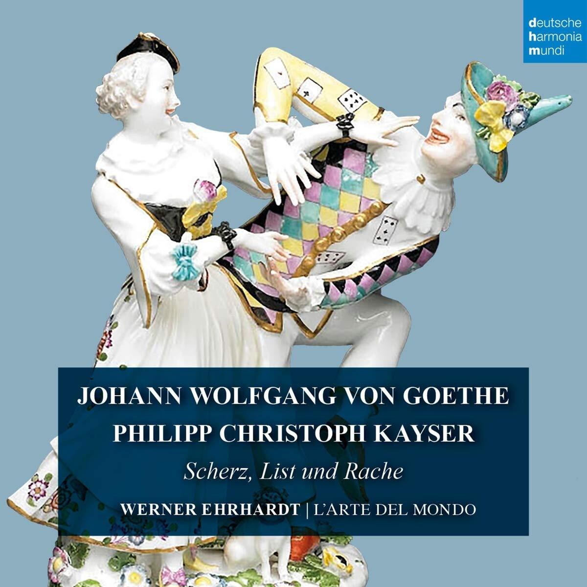 Goethe / Kayser / L'Arte Del Mondo Goethe & Kayser: Scherz List Und Rache (CD)