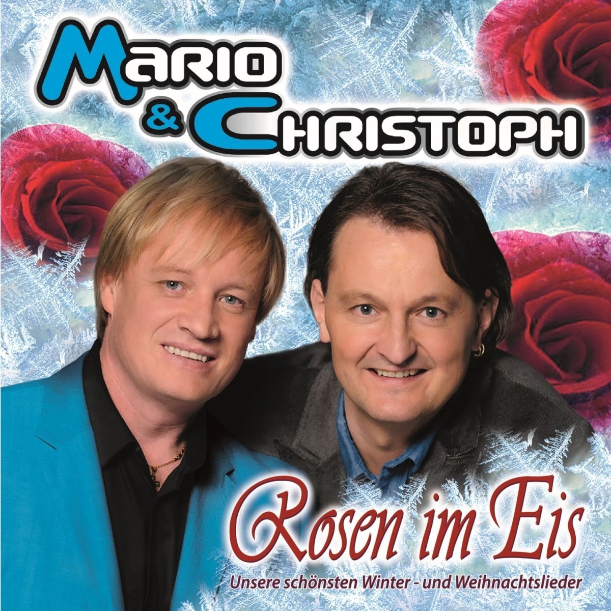 MARIO & CHRISTOPH Rosen Im Eis (CD)
