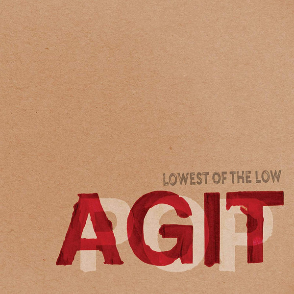 Vinile Lowest Of The Low - Agitpop (2 Lp)