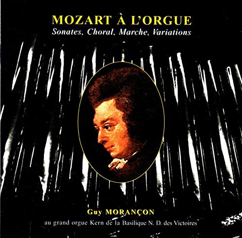 Morancon Orgelwerke (CD)
