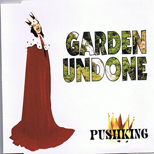 Pushking Garden undone (CD)