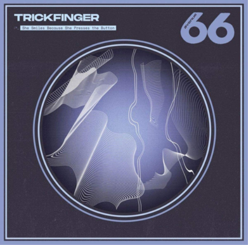 Trickfinger She Smiles Because She Presses the Button (CD) Album