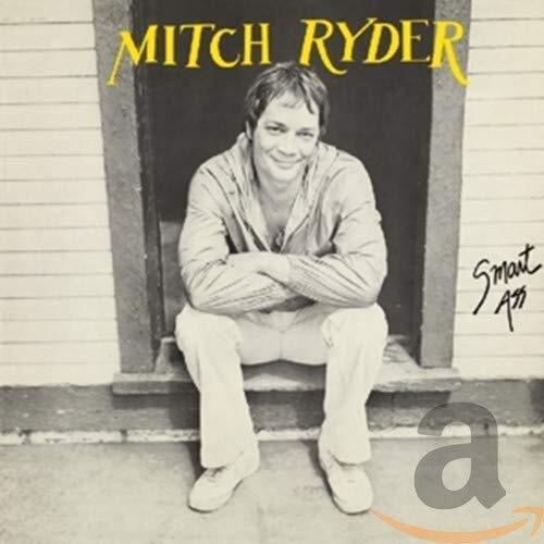 Mitch Ryder & Detroit Wheels Smart Ass (CD)