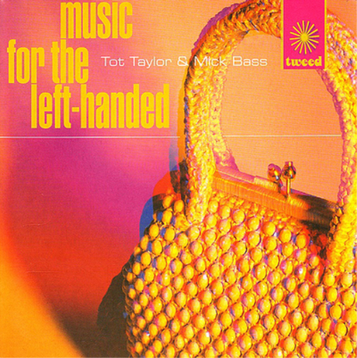 Tot Taylor & Mick Bass Music for the Left-handed (Vinyl LP) 12" Album