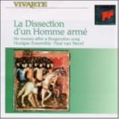 Paul van Nevel La Dissection d'un Homme Armé: Six Masses After a Burgundian (CD)