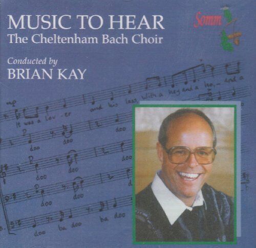 Haynes/Laing/Cheltenham Bach Choi Music to Hear (Kay, Cheltenham Bach Choir (CD)