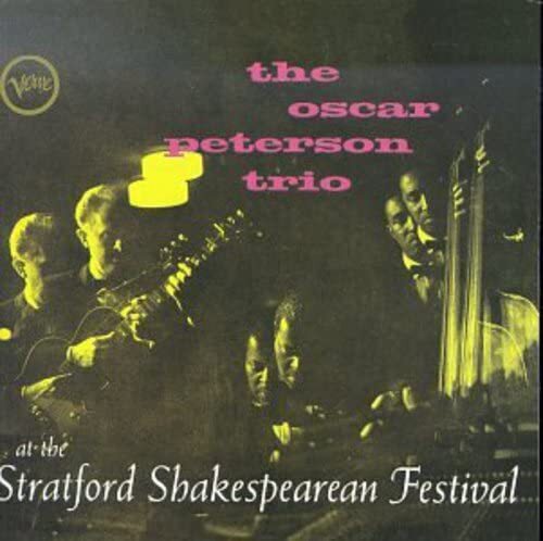 Oscar Peterson The Oscar Peterson Trio at the Stratford Shakespearean Festi (CD)