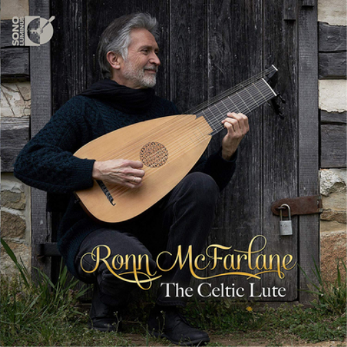 Ronn McFarlane Ronn McFarlane: The Celtic Lute (CD) Album