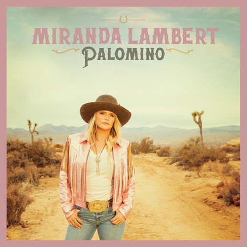 Miranda Lambert Palomino (CD) Album