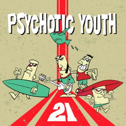Psychotic Youth 21 (CD) Album