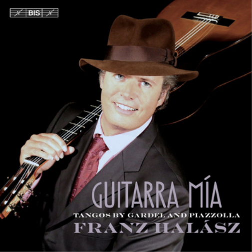 Franz Halasz Guitarra Mía: Tangos By Gardel and Piazzolla (CD) Hybrid