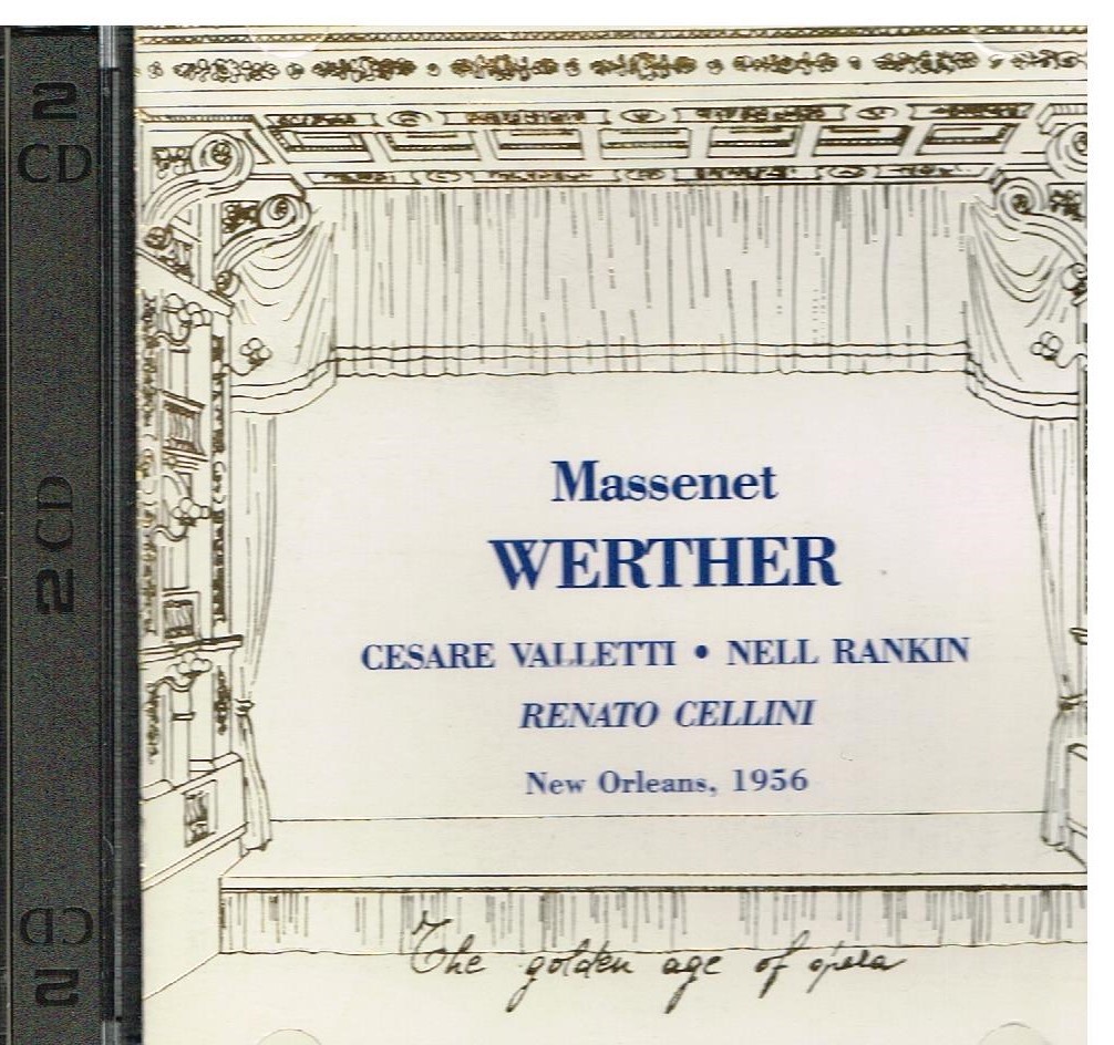 Massenet: Werther / Cellini, Valletti, Rankin, New orleans 1956 - CD