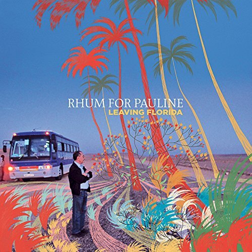 Rhum for Pauline Leaving Florida (CD)