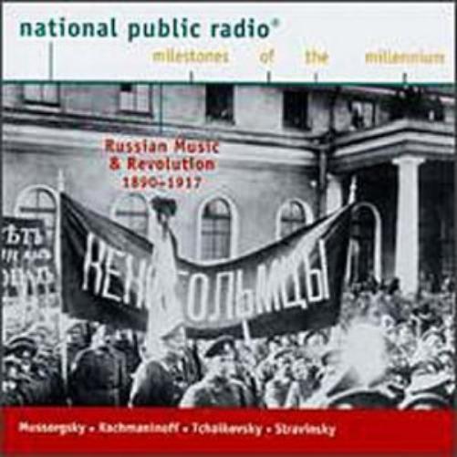 Various NPR Milestones of the Millennium - Music and Revolution-Russian Cla (CD)
