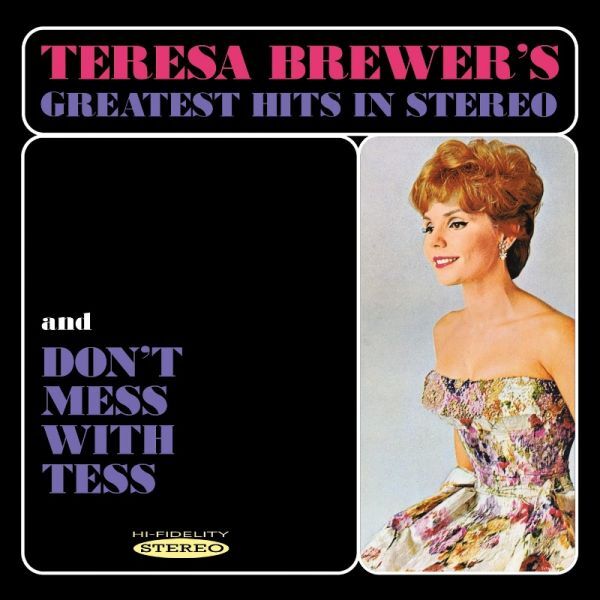 Teresa Brewer Teresa Brewer's Greatest Hits in Stero/Don't Mess With Tess (CD)