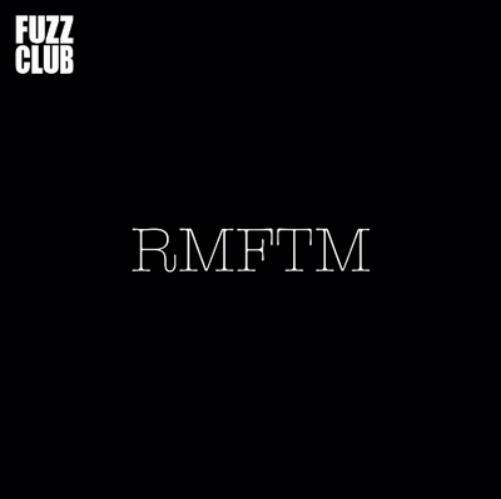RMFTM Fuzz Club Session (Vinyl LP) Limited  12" Album
