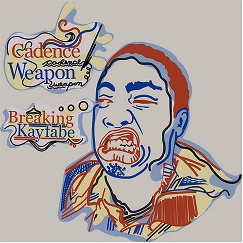 Cadence Weapon Breaking Kayfabe (CD)