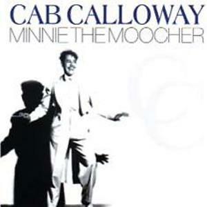CAB CALLOWAY - MINNIE THE MOOCHER  CD