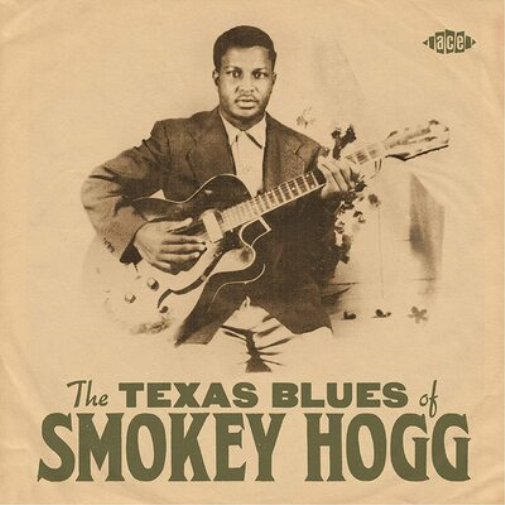 Smokey Hogg The Texas Blues of Smokey Hogg (CD) Album