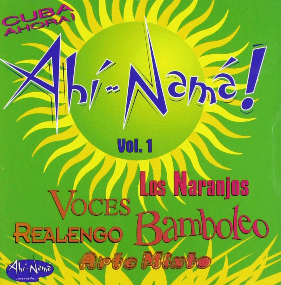 Various Artists Ahi-Nama! Vol. 1 - Cuba Ahora! (CD)