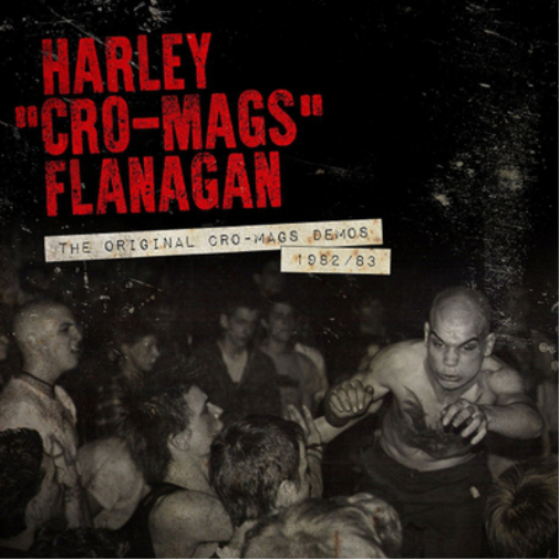 Harley Flanagan The Original Cro-mags Demos 1982-1983 (CD) Album