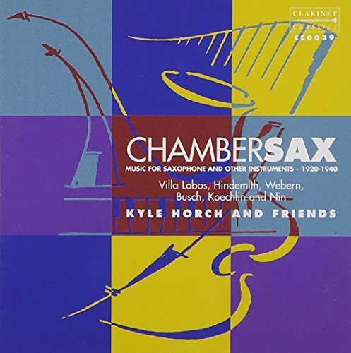 Kyle Horch Saxophones And Friends Chamber Sax (CD) Album