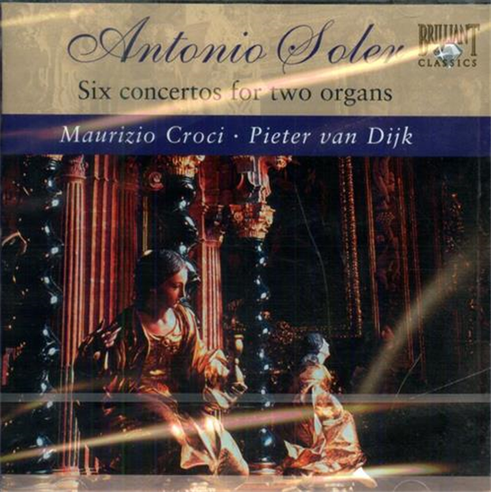Padre Antonio Soler  - Six Concertos For Two Organs. Maurizio Croci - organsPi