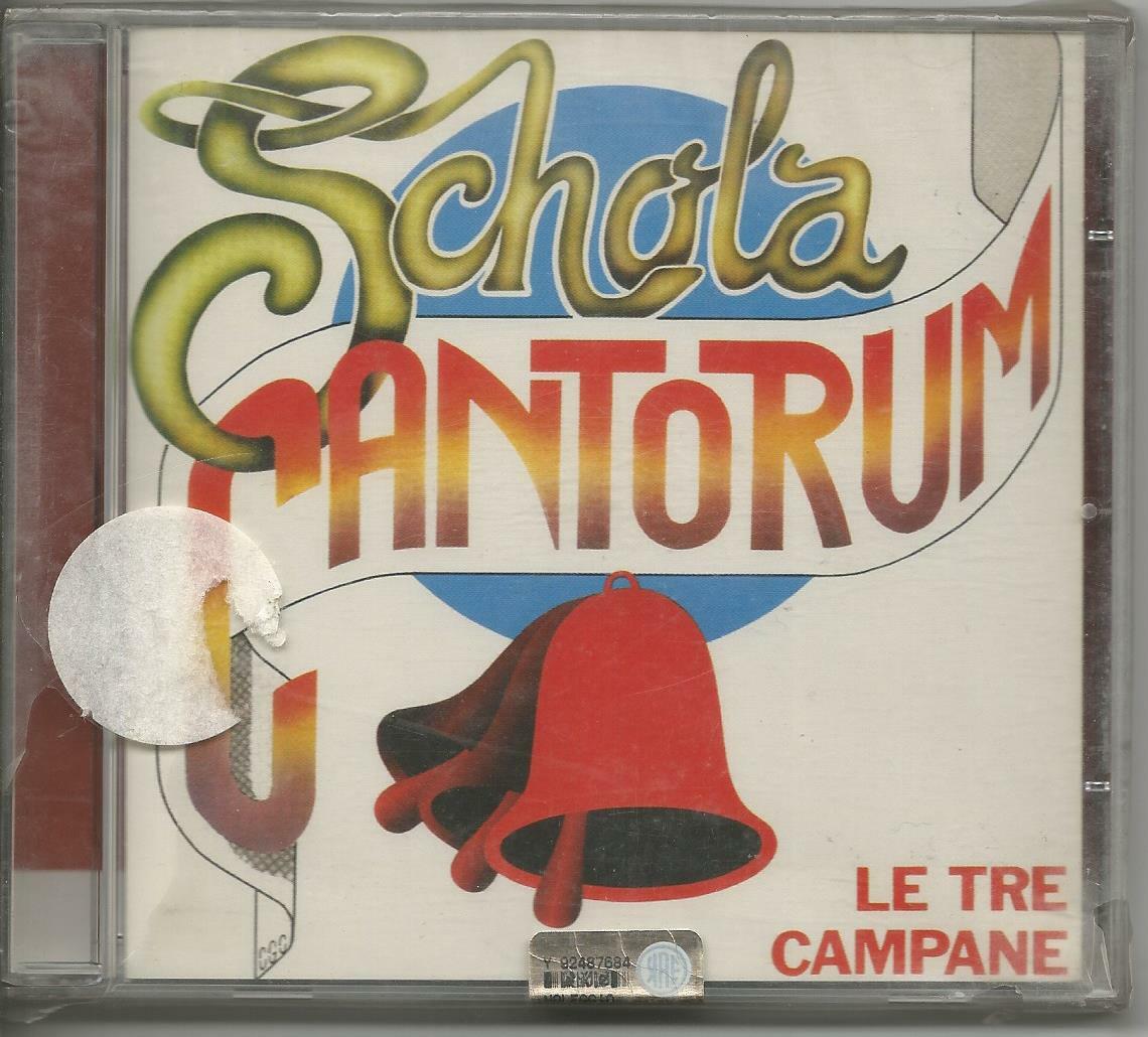 SCHOLA CANTORUM - Le Tre Campane - CD 2002 Nuovo Sigillato