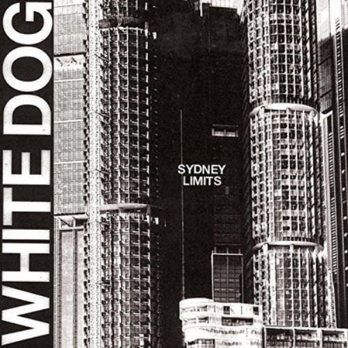 White Dog Sydney Limits (CD) Album