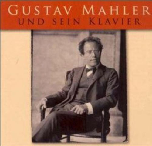 Gustav Mahler Gustav Mahler: Und Sein Klavier (CD) Album