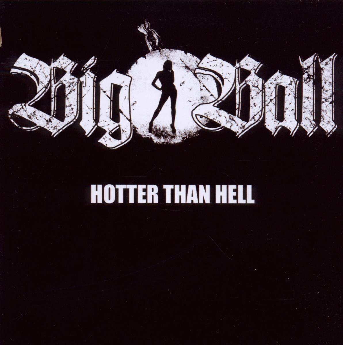 Big Ball Hotter Than Hell (CD)