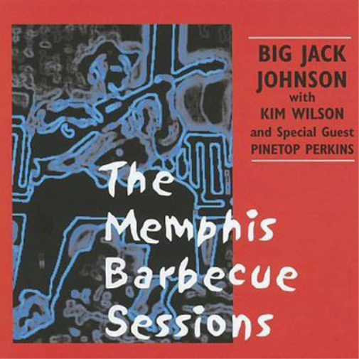 Big Jack Johnson The Memphis Barbecue Sessions (CD) Album