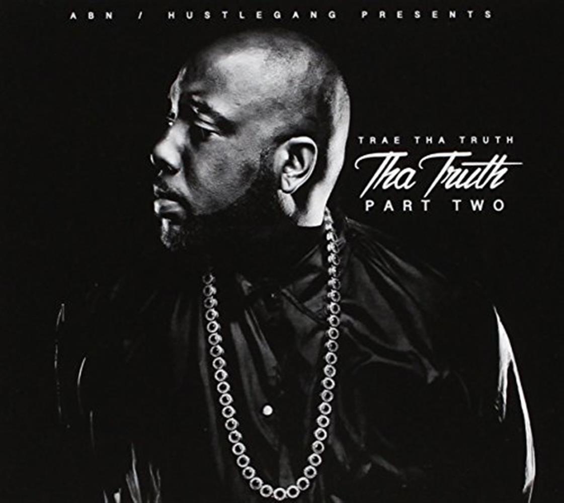 Tha Truth Part Two - Trae Tha Truth (Audio CD)
