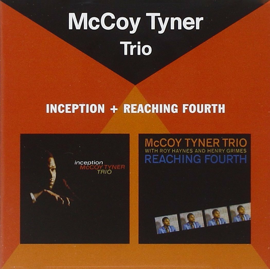 MCCOY TYNER - INCEPTION  + REACHING FOURTH   CD