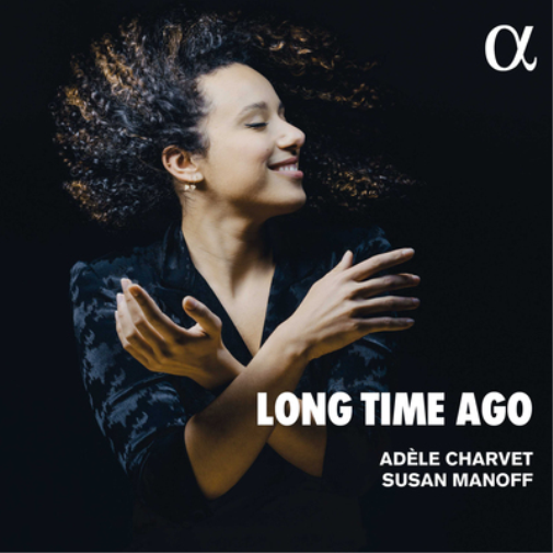 Adèle Charvet Adèle Charvet/Susan Manoff: Long Time Ago (CD) Album