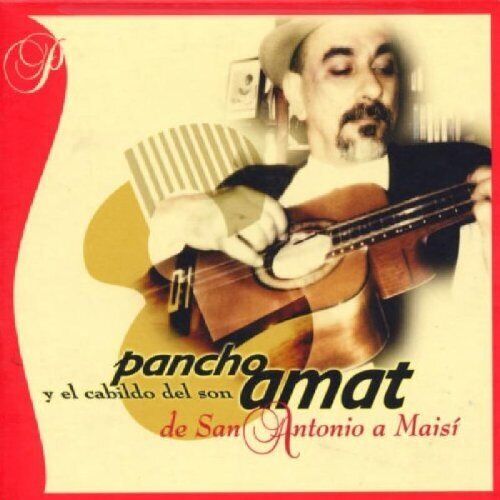 Pancho Amat De San Antonio a Maisi (CD) Album