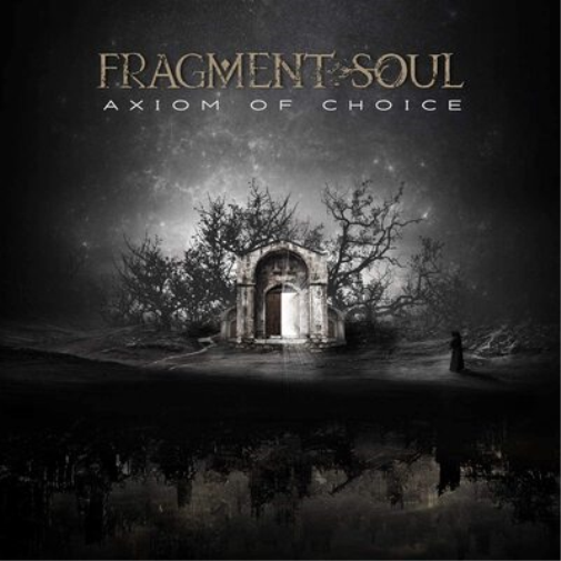 Fragment Soul Axiom of Choice (CD) Album