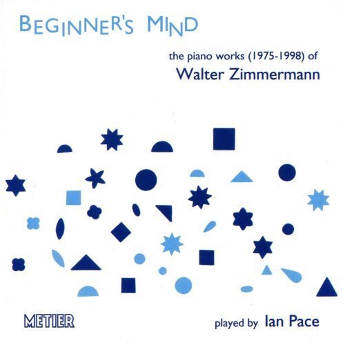 Ian Pace Beginner's Mind - The Piano Works 1975 - 1988 (Pace) (CD) Album