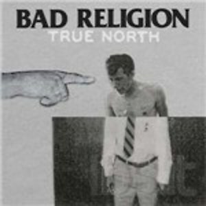 BAD RELIGION  - TRUE NORTH  CD