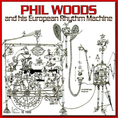 Phil Woods Phil Woods and His European Rhythm Machine (CD) Album